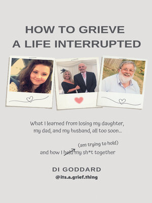 cover image of How to Grieve a Life Interrupted